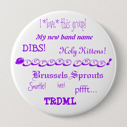 Badge Rond 10 Cm Décrivez ceci ! bouton (Devant)