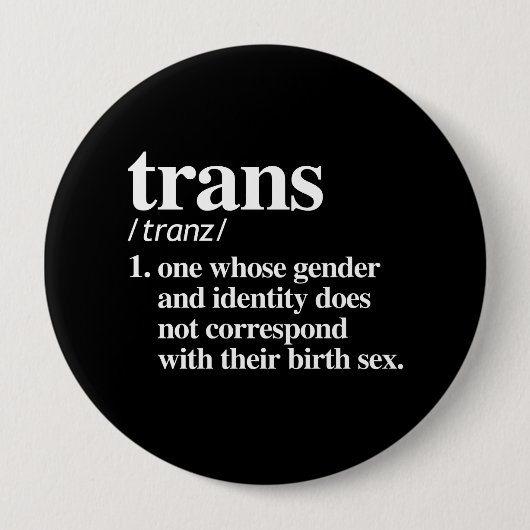 Badge Rond 10 Cm definition of trans - -  LGBT Definitions - (Devant)