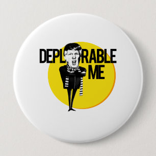 Badge Rond 10 Cm Déplorable je -- Anti-Atout 2016