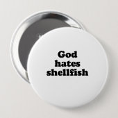 Badge Rond 10 Cm Dieu déteste les coquillages .png (Devant & derrière)