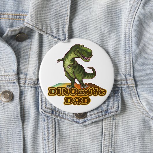 Badge Rond 10 Cm Dinomite Papa (En situation)