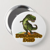 Badge Rond 10 Cm Dinomite Papa (Devant & derrière)