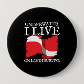 Badge Rond 10 Cm Diver Down - Scuba Diving Quotes (Devant)