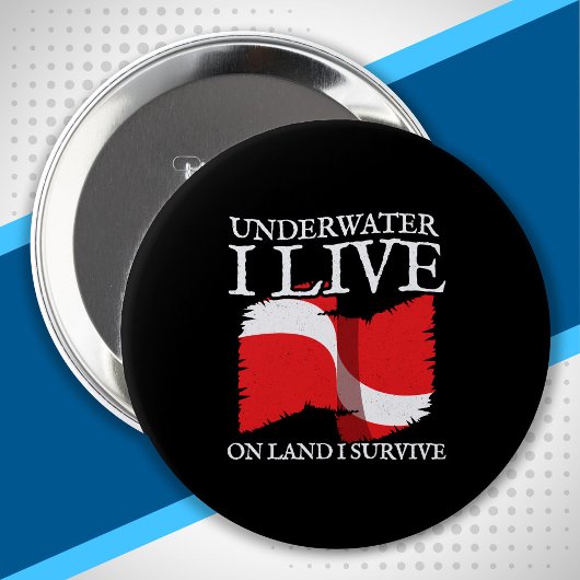 Badge Rond 10 Cm Diver Down - Scuba Diving Quotes