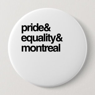 BADGE ROND 10 CM ÉGALITÉ DE MONTRÉAL ET FIERTÉ - .PNG