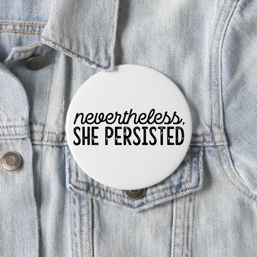 Badge Rond 10 Cm Elle Persistait Néanmoins - Féministe (En situation)