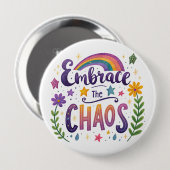 Badge Rond 10 Cm "Embrace The Chaos" Button (Devant & derrière)