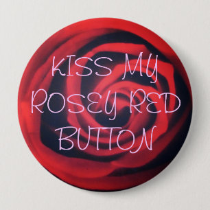 Badge Rond 10 Cm Embrassez mon bouton rouge de rosey