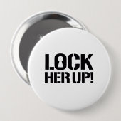 Badge Rond 10 Cm ENFERMEZ-LA - Hillary pour la prison --- Élection (Devant & derrière)
