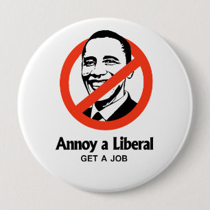 Badge Rond 10 Cm Ennuyez un libéral - obtenez un travail