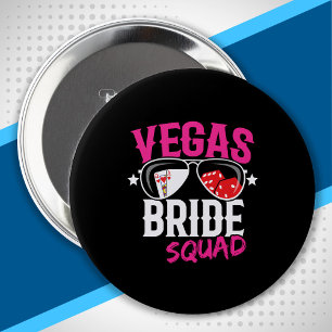Badge Rond 10 Cm Équipe de mariée de mariage à Vegas EVegas Enterre