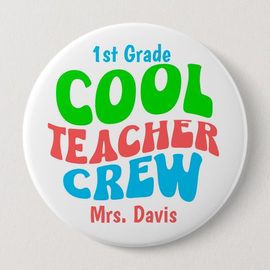 Badge Rond 10 Cm Équipe d'enseignants cool Nom personnalisé Niveau  (Devant)