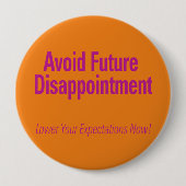 Badge Rond 10 Cm Éviter la future déception Orange (Devant)