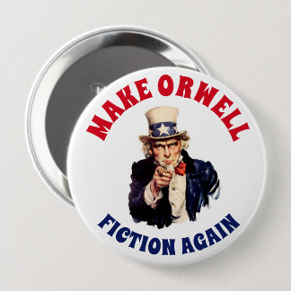 BADGE ROND 10 CM FAITES LA FICTION D'ORWELL ENCORE