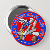 Badge Rond 10 Cm Faites l'Amérique se briser et brûler (Devant & derrière)