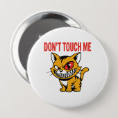 Badge Rond 10 Cm Funny Don't Touch Me Angry Cat Button Pin (Devant & derrière)