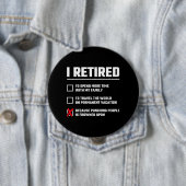Badge Rond 10 Cm Funny Retirement - I'm Retired - Happy Retirement (En situation)