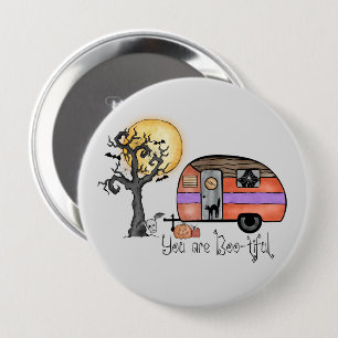 Badge Rond 10 Cm Halloween Camping Vous êtes indigne