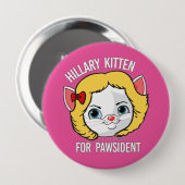 Badge Rond 10 Cm Hillary Kitten pour le président (Devant & derrière)
