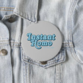 Badge Rond 10 Cm Homo instantané (En situation)