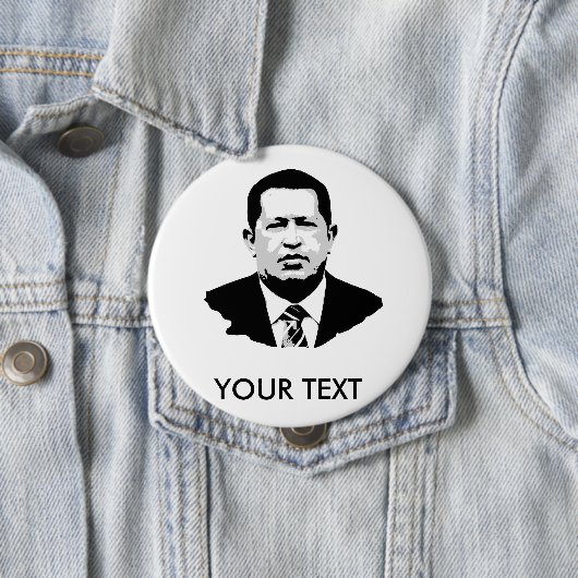 Badge Rond 10 Cm Hugo Chavez (En situation)