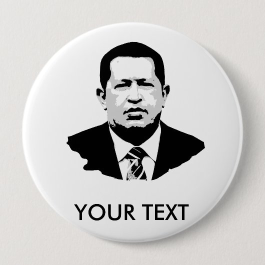 Badge Rond 10 Cm Hugo Chavez (Devant)