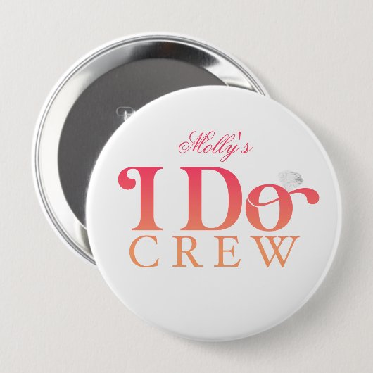 Badge Rond 10 Cm I Do Crew - Conception personnalisée de mariage (Devant & derrière)
