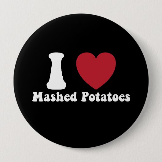 Badge Rond 10 Cm I Love Mashed Potatoes Thanksgiving Diner Cadeau (Devant)