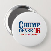 Badge Rond 10 Cm Idiot 2016 dense - c'est un juste de plaisanterie (Devant & derrière)