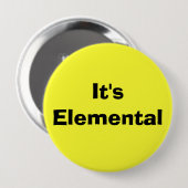Badge Rond 10 Cm Il est élémentaire (Devant & derrière)