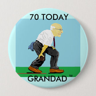 Badge Rond 10 Cm INSIGNE de PAPY soixante-dixième