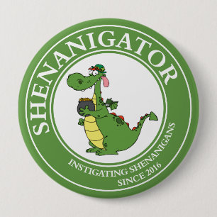 Badge Rond 10 Cm Instigateur des shenanigans depuis le bouton circu