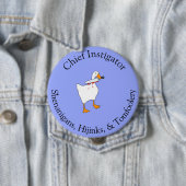 Badge Rond 10 Cm Instigator of Hijinks (En situation)