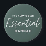 Badge Rond 10 Cm J’ai toujours été essentiel à la typographie moder<br><div class="desc">J’ai toujours été un élément essentiel du design moderne et amusant de la typographie. Restez à la maison sauvez des vies, des distances sociales ou un travailleur clé essentiel. Design de typographie graphique moderne. Faites passer votre message d'une manière brillante, amusante et positive avec ce cadeau coloré. Idéal pour les...</div>