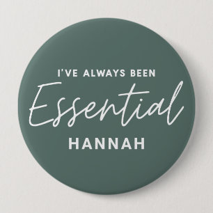 Badge Rond 10 Cm J’ai toujours été essentiel à la typographie moder