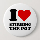 BADGE ROND 10 CM J'ADORE STIROTER LE POT (Devant)