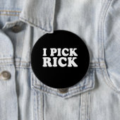 Badge Rond 10 Cm J'AI CHOISI RICK (blanc) (En situation)