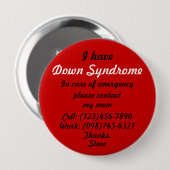 Badge Rond 10 Cm J'ai le bouton de syndrome de Down (Devant & derrière)