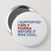 Badge Rond 10 Cm J'ai soutenu Carly Fiorina avant qu'il ait fait (Devant & derrière)