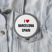BADGE ROND 10 CM J'AIME BARCELONE, ESPAGNE (En situation)