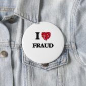 Badge Rond 10 Cm J'aime la fraude (En situation)