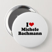 BADGE ROND 10 CM J'AIME MICHELE BACHMANN (Devant & derrière)