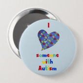 Badge Rond 10 Cm J'Aime Quelqu'Un Avec Le Bouton Autisme (Devant & derrière)