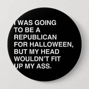 BADGE ROND 10 CM J'ALLAIS ÊTRE RÉPUBLICAIN POUR HALLOWEEN