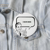 Badge Rond 10 Cm JE DÉTESTE LE T-shirt BIÈRE (En situation)