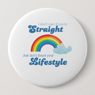 Badge Rond 10 Cm Je m'en fiche que vous soyez droites