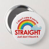 Badge Rond 10 Cm Je ne m'inquiète pas si vous êtes droits. Juste (Devant & derrière)