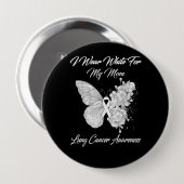 Badge Rond 10 Cm Je Porte Du Blanc Pour Ma Mère Sensibilisation Au (Devant & derrière)