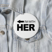Badge Rond 10 Cm Je suis avec elle (est parti) (En situation)