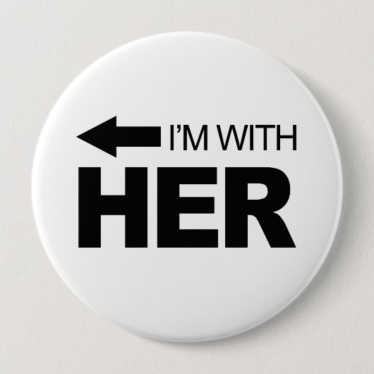 Badge Rond 10 Cm Je suis avec elle (est parti) (Devant)